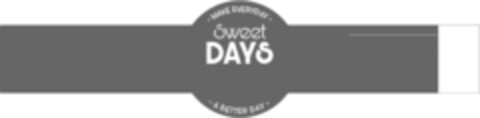 Sweet Days - Make everyday a better day Logo (EUIPO, 13.03.2017)