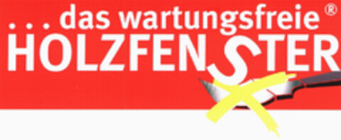 ...das wartungsfreie HOLZFENSTER Logo (EUIPO, 10.05.2004)