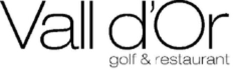 Vall d'Or golf & restaurant Logo (EUIPO, 06.07.2009)