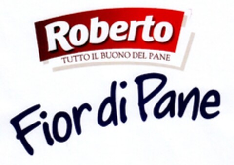 Roberto TUTTO IL BUONO DEL PANE Fior di Pane Logo (EUIPO, 30.05.2014)