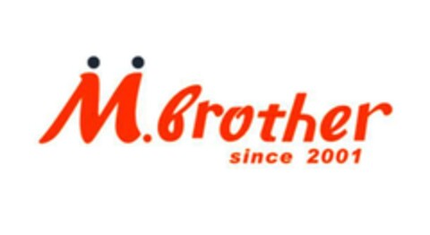 M brother since 2001 Logo (EUIPO, 17.07.2015)