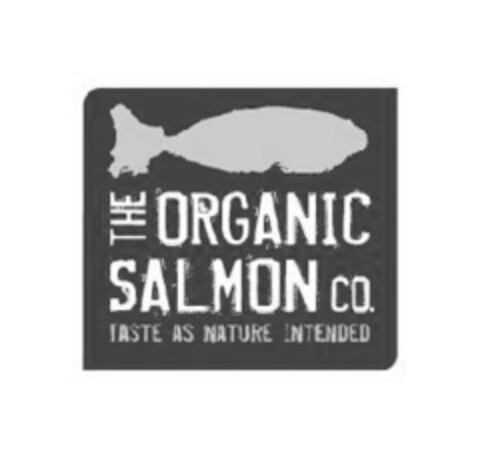 THE ORGANIC SALMON CO. TASTE AS NATURE INTENDED Logo (EUIPO, 12.08.2020)