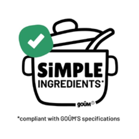 SIMPLE INGREDIENTS * goûM * compliant with GOÛM'S specifications Logo (EUIPO, 11.10.2023)