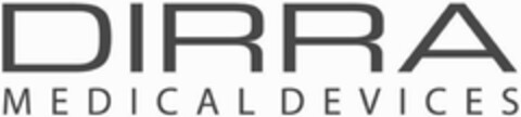 DIRRA MEDICAL DEVICES Logo (EUIPO, 30.11.2007)