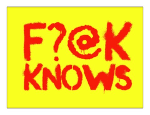 F?@k KNOWS Logo (EUIPO, 06.09.2012)
