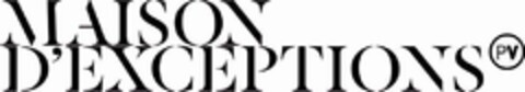 MAISON D'EXCEPTIONS PV Logo (EUIPO, 27.04.2015)