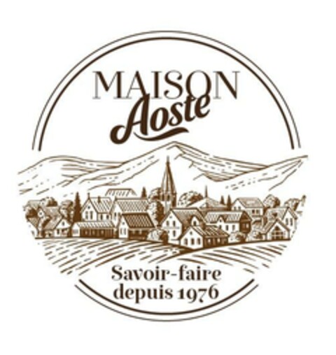 MAISON Aoste Savoir - faire depuis 1976 Logo (EUIPO, 27.10.2023)