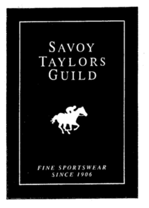 SAVOY TAYLORS GUILD FINE SPORTSWEAR SINCE 1906 Logo (EUIPO, 16.04.1996)