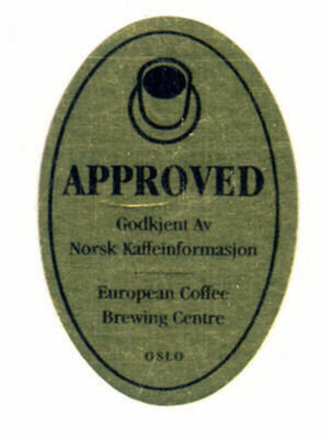 APPROVED Godkjent Av Norsk Kaffeinformasjon European Coffee Brewing Centre OSLO Logo (EUIPO, 06.03.1998)