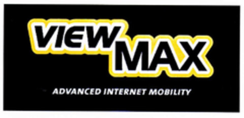 VIEW MAX ADVANCED INTERNET MOBILITY Logo (EUIPO, 02.07.2002)