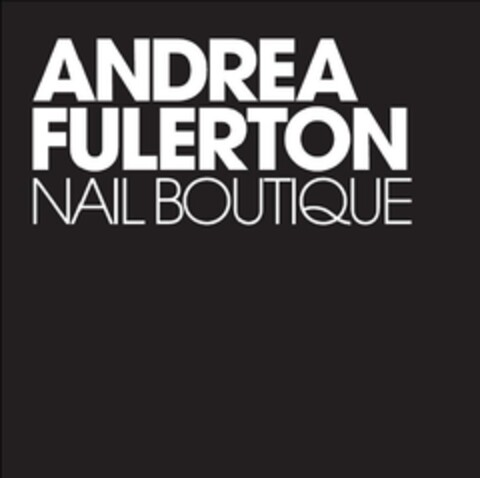 ANDREA FULERTON NAIL BOUTIQUE Logo (EUIPO, 21.02.2014)
