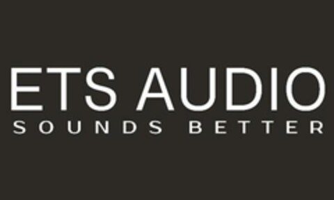 ETS AUDIO SOUNDS BETTER Logo (EUIPO, 16.04.2024)