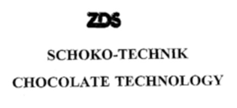 ZDS SCHOKO-TECHNIK CHOCOLATE TECHNOLOGY Logo (EUIPO, 09.04.2002)