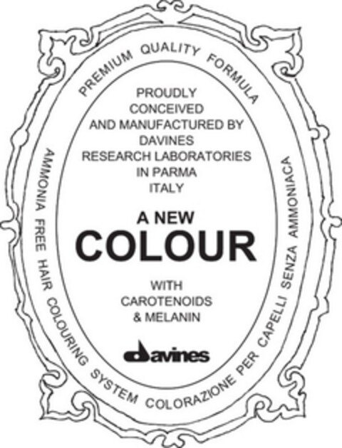 PROUDLY CONCEIVED AND MANUFACTURED BY DAVINES RESEARCH LABORATORIES IN PARMA ITALY A NEW COLOUR WITH CAROTENOIDS & MELANIN DAVINES PREMIUM QUALITY FORMULA AMMONIA FREE HAIR COLOURING SYSTEM COLORAZIONE PER CAPELLI SENZA AMMONIACA Logo (EUIPO, 07/20/2012)