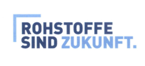 ROHSTOFFE SIND ZUKUNFT. Logo (EUIPO, 05/23/2016)