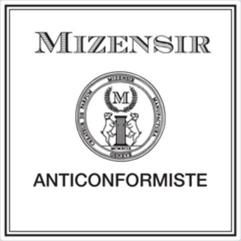 MIZENSIR ANTICONFORMISTE CREATEUR DE PARFUM MANUFACTURA GENEVE Logo (EUIPO, 17.05.2021)