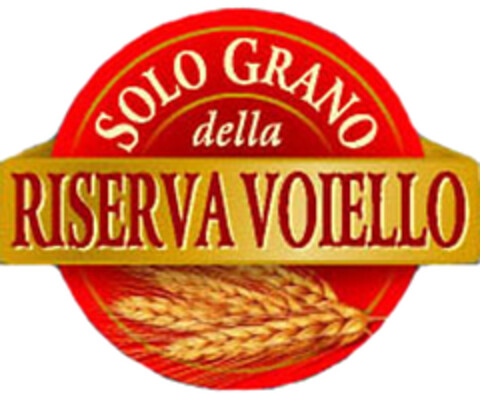 SOLO GRANO della RISERVA VOIELLO Logo (EUIPO, 25.01.2006)
