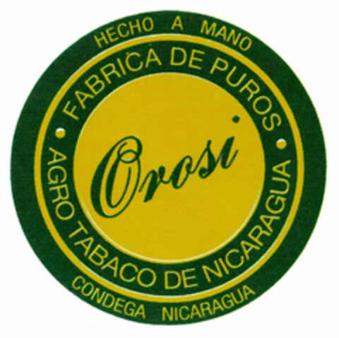 Orosi FABRICA DE PUROS AGRO TABACO DE NICARAGUA HECHO A MANO CONDEGA NICARAGUA Logo (EUIPO, 23.07.1999)