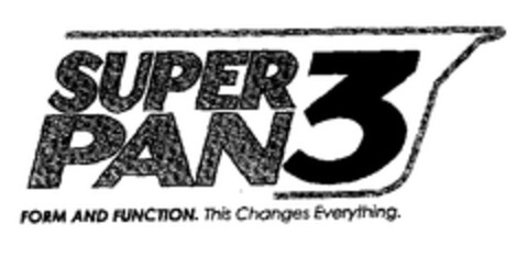 SUPER PAN 3 FORM AND FUNCTION. This Changes Everything. Logo (EUIPO, 13.02.2001)