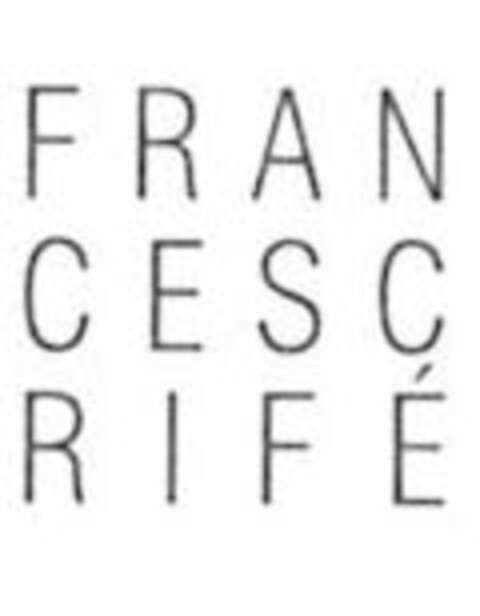 FRAN CESC RIFÉ Logo (EUIPO, 09.02.2006)