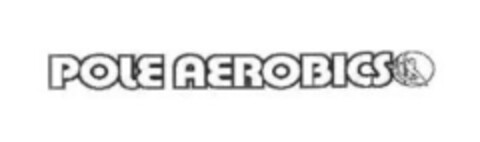 POLE AEROBICS Logo (EUIPO, 12.12.2006)