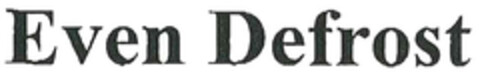 Even Defrost Logo (EUIPO, 17.07.2008)