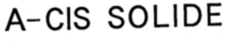 A-CIS SOLIDE Logo (EUIPO, 08/14/1996)