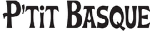 P'TIT BASQUE Logo (EUIPO, 03.06.2009)