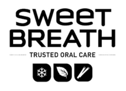 SWEET BREATH  TRUSTED ORAL CARE Logo (EUIPO, 11/30/2010)