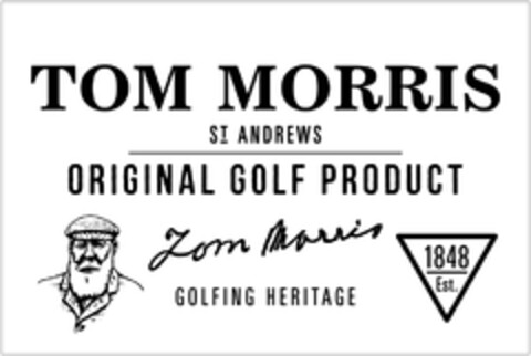 TOM MORRIS ST ANDREWS ORIGINAL GOLF PRODUCT TOM MORRIS GOLFING HERITAGE 1848 Est. Logo (EUIPO, 01/23/2013)