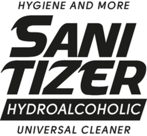 HYGIENE AND MORE SANI TIZER HYDROALCOHOLIC UNIVERSAL CLEANER Logo (EUIPO, 22.04.2020)