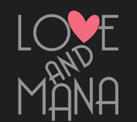 LOVE AND MANA Logo (EUIPO, 11.10.2022)