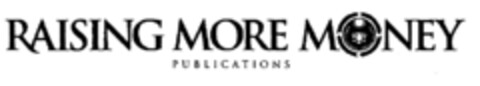 RAISING MORE MONEY PUBLICATIONS Logo (EUIPO, 06.09.2001)