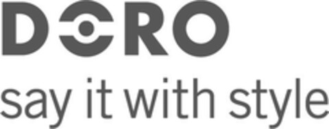 DORO say it with style Logo (EUIPO, 20.05.2005)