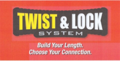 TWIST & LOCK SYSTEM Build Your Length. Choose Your Connection. Logo (EUIPO, 19.06.2008)