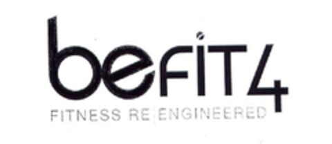 beFIT4 FITNESS RE ENGINEERED Logo (EUIPO, 07/09/2009)