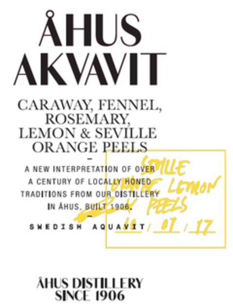 ÅHUS AKVAVIT CARAWAY, FENNEL, ROSEMARY, LEMON & SEVILLE ORANGE PEELS SWEDISH AQUAVIT ÅHUS DISTILLERY SINCE 1906 Logo (EUIPO, 04.10.2019)