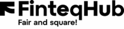 FinteqHub Fair and square! Logo (EUIPO, 07/07/2022)