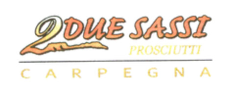 2DUE SASSI PROSCIUTTI CARPEGNA Logo (EUIPO, 21.11.2003)