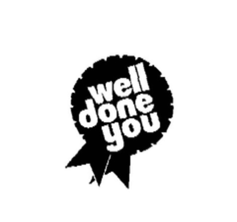 well done you Logo (EUIPO, 06.02.2006)