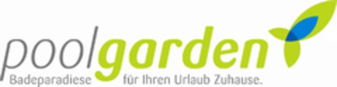 poolgarden Badeparadiese für Ihren Urlaub Zuhause. Logo (EUIPO, 07.05.2012)