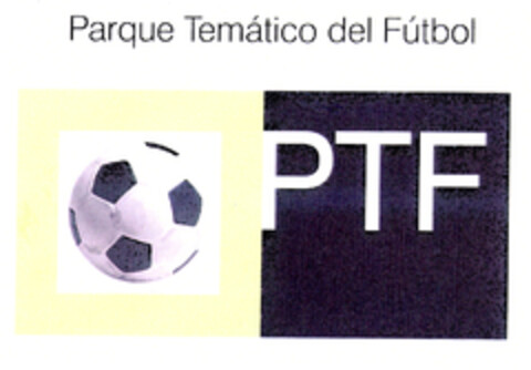 Parque Temático del Fútbol PTF Logo (EUIPO, 25.04.2003)