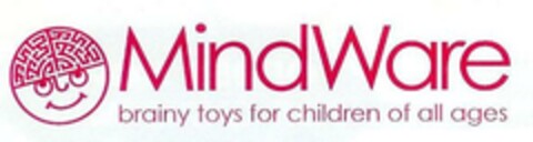 MindWare brainy toys for children of all ages Logo (EUIPO, 25.01.2005)