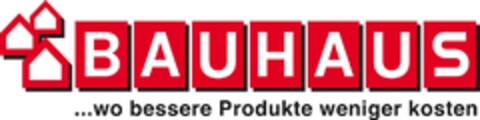 BAUHAUS wo bessere Produkte weniger kosten Logo (EUIPO, 06.05.2013)