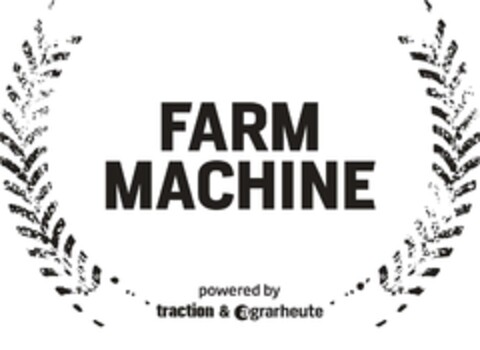 FARM MACHINE powered by traction & agrarheute Logo (EUIPO, 04/27/2021)