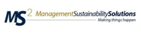 MS 2 ManagementSustainabilitySolutions Making things happen Logo (EUIPO, 15.02.2023)