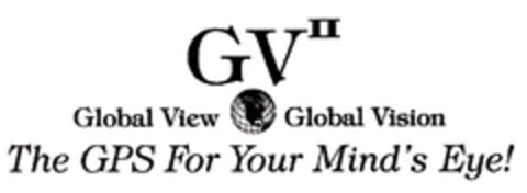 GVII Global View Global Vision The GPS For Your Mind's Eye! Logo (EUIPO, 09.11.2005)