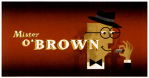 MISTER O'BROWN Logo (EUIPO, 30.10.2006)