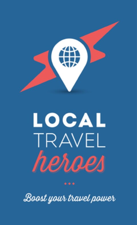 LOCAL TRAVEL heroes Boost your travel power Logo (EUIPO, 25.09.2015)