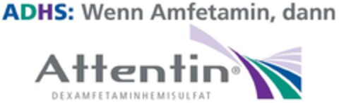 ADHS: Wenn Amfetamin, dann Attentin DEXAMFETAMINHEMISULFAT Logo (EUIPO, 05.02.2016)